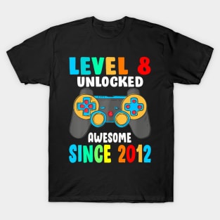 Level 8  Awesome Since 2012-8th Birthday T-Shirt